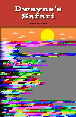 Dwayne's Safari by Tani, Branca