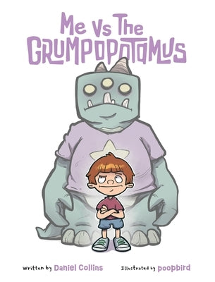 Me Vs. The Grumpopotamus by Collins, Daniel