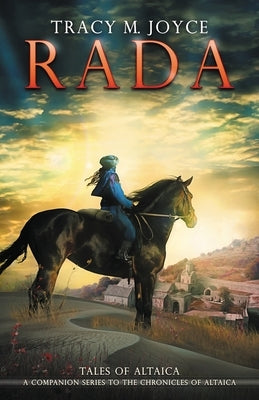 Rada: A Tale of Altaica by Joyce, Tracy M.