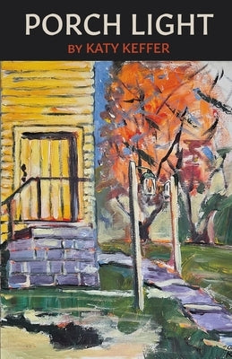 Porch Light by Keffer, Katy