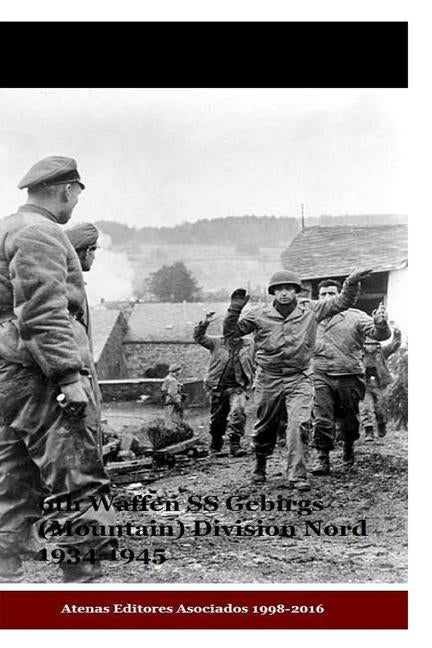 6th Waffen SS Gebirgs (Mountain) Division 1934-1945 by Uruena, Gustavo