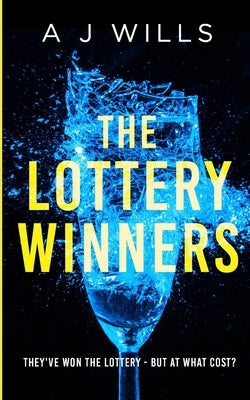 The Lottery Winners by Wills, A. J.