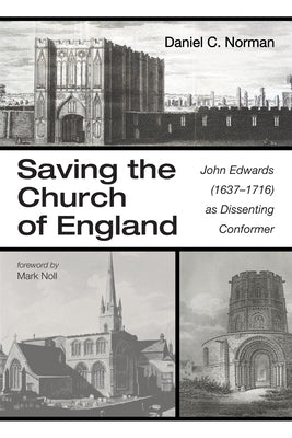 Saving the Church of England by Norman, Daniel C.