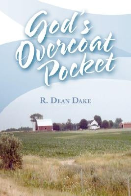 Gods Overcoat Pocket by Dake, R. Dean