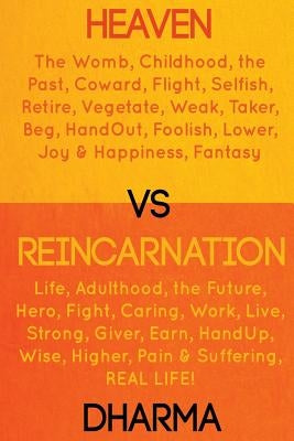 Heaven Vs Reincarnation by Dharma