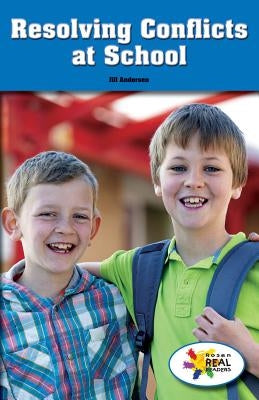 Resolving Conflicts at School by Andersen, Jill
