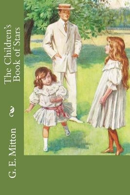 The Children's Book of Stars by Mitton, G. E.
