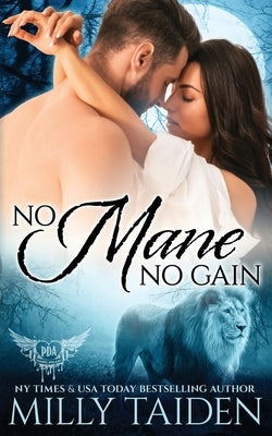 No Mane, No Gain by Taiden, Milly