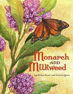 Monarch and Milkweed by Frost, Helen