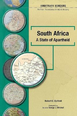 South Africa: A State of Apartheid by Cottrell, Robert Charles