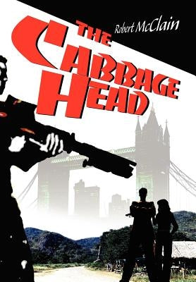 The Cabbage Head by McClain, Robert