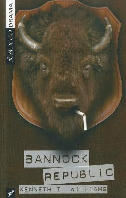 Bannock Republic by Williams, Kenneth T.