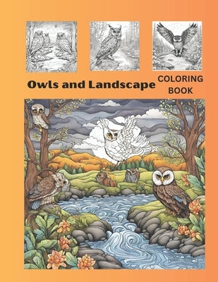 Owls and Landscape Coloring Book: Over 100 one-sided Grayscale Intricate Fine Line Prints Perfect for Artist's Tools and Colored Pencils by Frame, Debra