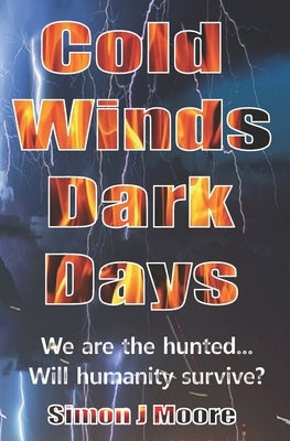 Cold Winds Dark Days by Moore, Luciana a.