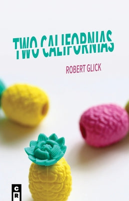 Two Californias by Glick, Robert