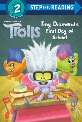Tiny Diamond's First Day of School (DreamWorks Trolls) by Lewman, David