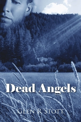 Dead Angels by Stott, Glen R.