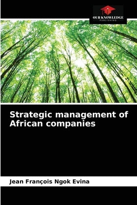 Strategic management of African companies by Ngok Evina, Jean François