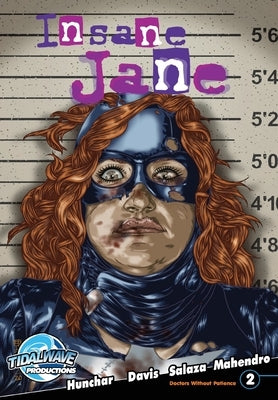 Insane Jane: Doctors Without Patience #2 by Hunchar, Zachary