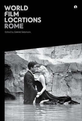 World Film Locations: Rome by Solomons, Gabriel