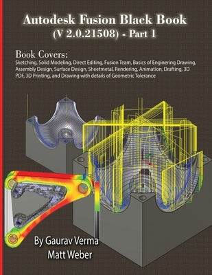 Autodesk Fusion Black Book (V 2.0.21508) Part 1: Feb. 2025 by Verma, Gaurav