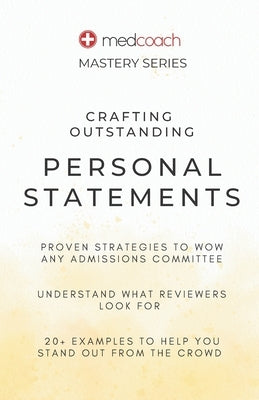 Crafting Outstanding Personal Statements by Inc, Medcoach