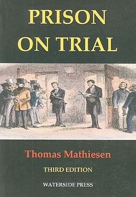 Prison on Trial by Mathiesen, Thomas