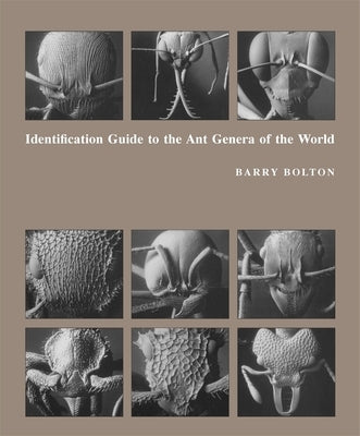 Identification Guide to the Ant Genera of the World by Bolton, Barry