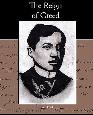 The Reign of Greed by Rizal, Jose