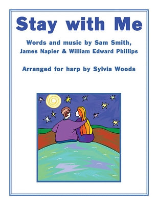 Stay with Me: Arranged for Harp by Smith, Sam