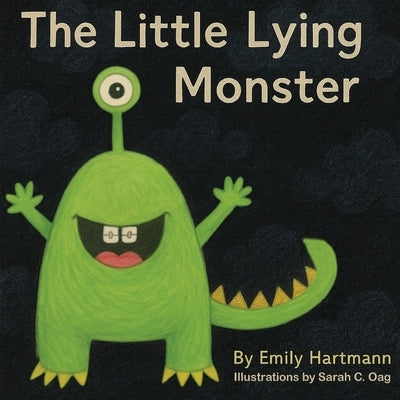 The Little Lying Monster by Hartmann, Emily