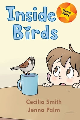 Inside Birds by Smith, Cecilia