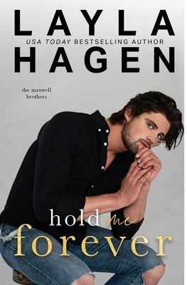 Hold Me Forever (A Hockey Romance) by Hagen, Layla