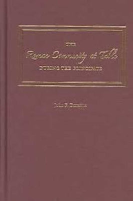 The Roman Community at Table During the Principate by Donahue, John
