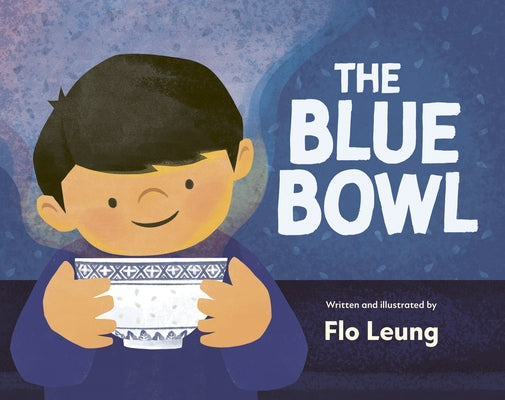 The Blue Bowl by Leung, Flo