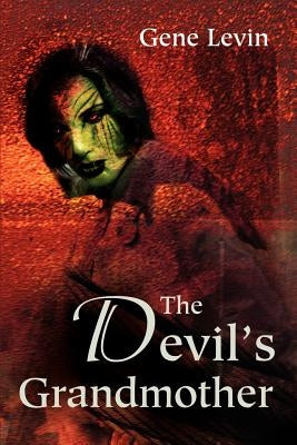 The Devil's Grandmother by Levin, Gene