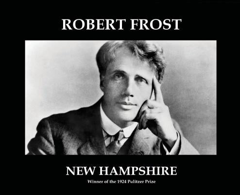 New Hampshire: (annotated) by Frost, Robert
