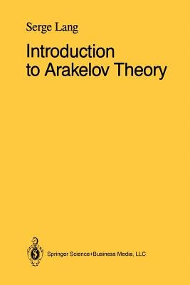 Introduction to Arakelov Theory by Lang, Serge