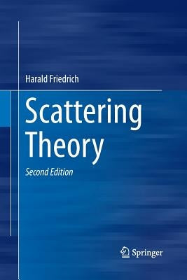 Scattering Theory by Friedrich, Harald
