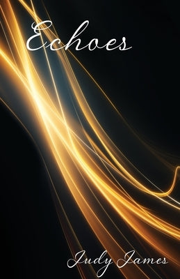 Echoes by James, Judy
