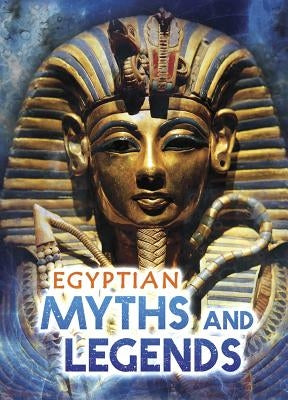 Egyptian Myths and Legends by MacDonald, Fiona