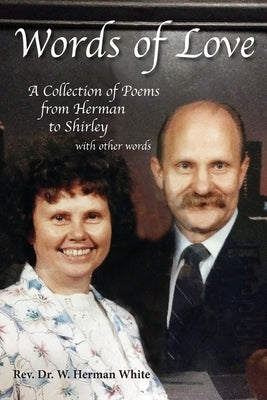 Words of Love by White, W. Herman