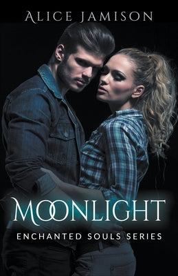 Enchanted Souls Series Moonlight by Jamison, Alice