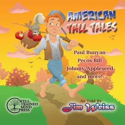 American Tall Tales by Weiss, Jim