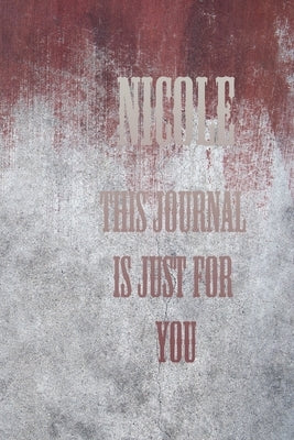Nicole: This Is Just for You by Milly, Maelys