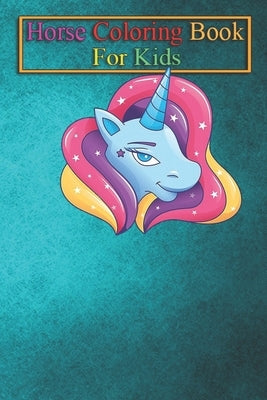 Horse Coloring Book For Kids: Pastel Unicorn Cute Stars Rainbow Hair Animal Coloring Book - For Kids Aged 3-8 (Fun Activities Books) by K. R., Jenny