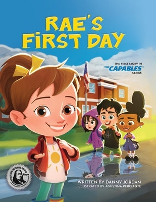 Rae's First Day: The First Story in The Capables Series by Jordan, Danny