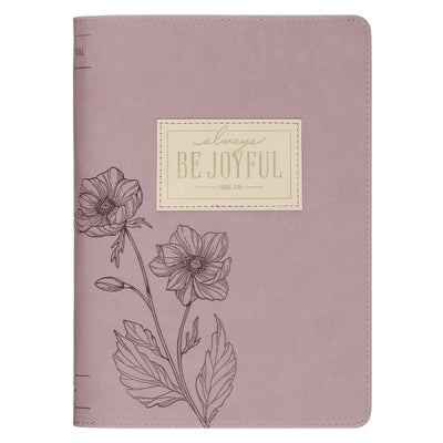 Christian Art Gifts Inspirational Zippered Journal, Be Joyful Wide Ruled Notebook, 1 Thessalonians 5:16 Bible Verse, Dusty Mauve Vegan Leather, 336 Li by 