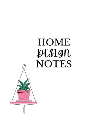 Home Design Notes by Sorenson, Morgan