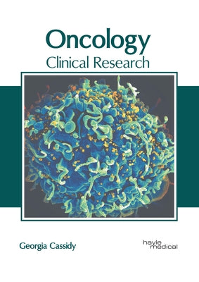 Oncology: Clinical Research by Cassidy, Georgia